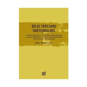 Bilgi Toplumu Tartışmaları - Kolektif