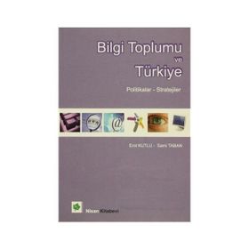 Bilgi Toplumu ve Türkiye - Erol Kutlu Sami Taban