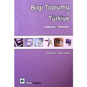 Bilgi Toplumu ve Türkiye - Güney Nair