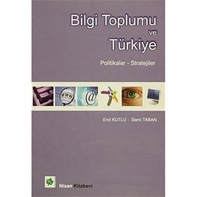 Bilgi Toplumu ve Türkiye - Güney Nair