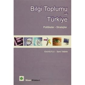 Bilgi Toplumu ve Türkiye - Güney Nair