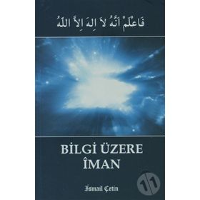 BILGI ÜZERİNE İMAN (CEP BOY) - İSMAİL ÇETİN