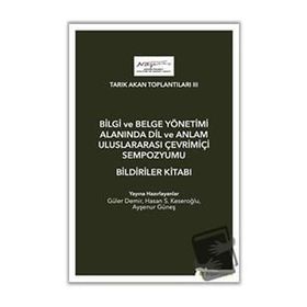 Bilgi ve Belge Yönetimi Alanında Dil ve Anlam Uluslarası Çevrimiçi Sempozyumu Bildiriler Kitabı - Kolektif - Hiperlink Yayınları