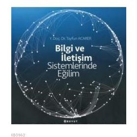 Bilgi ve İletişim Sistemlerinde Eğilim - Tayfun Acarer