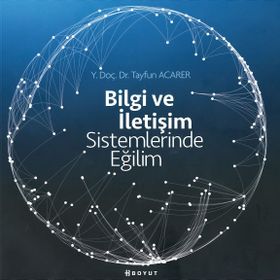Bilgi ve İletişim Sistemlerinde Eğilim - Tayfun Acarer