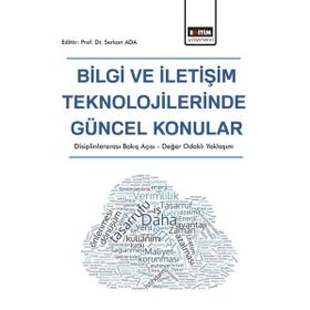 Bilgi ve İletişim Teknolojilerinde Güncel Konular - Eğitim Yayınevi
