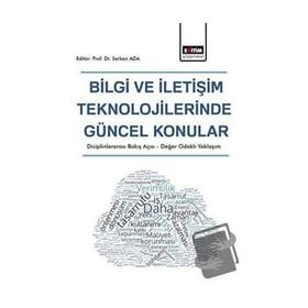 Bilgi ve İletişim Teknolojilerinde Güncel Konular - Eğitim Yayınevi