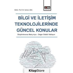Bilgi ve İletişim Teknolojilerinde Güncel Konular - Serkan Ada