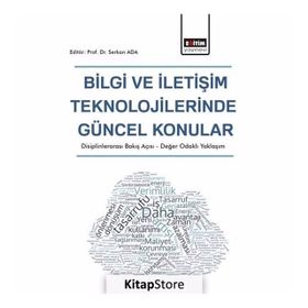 Bilgi ve İletişim Teknolojilerinde Güncel Konular - Serkan Ada