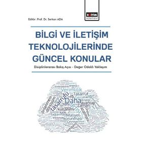Bilgi ve İletişim Teknolojilerinde Güncel Konular - Serkan Ada