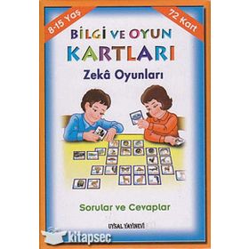 BILGI VE OYUN KARTLARI ZEKA OYUNLARI (8-15 YAŞ) & SORULAR VE CEVAPLAR - KOLEKTIF