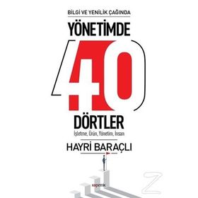 Bilgi Ve Yenilik Çağında Yönetimde 40 Dörtler-işletme Ürün Yönetim İnsan - Hayri Baraçlı