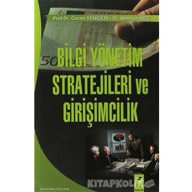 Bilgi Yönetim Stratejileri Ve Girişimcilik - Özcan Yeniçeri Mehmet İnce