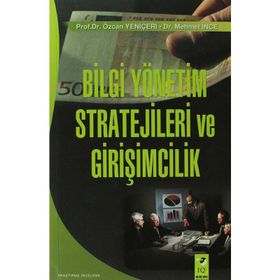Bilgi Yönetim Stratejileri Ve Girişimcilik - Özcan Yeniçeri Mehmet İnce