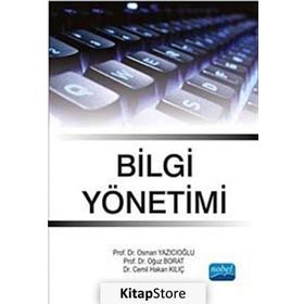Bilgi Yönetimi - Cemil Hakan Kılıç Osman Yazıcıoğlu Oğuz Borat Oğuz Borat