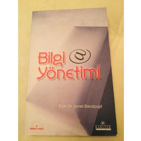 BILGI YÖNETİMİ - İSMAİL BARUTÇUGİL