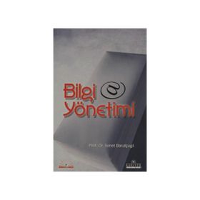 BILGI YÖNETİMİ - İSMAİL BARUTÇUGİL