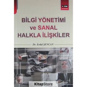 BILGI YÖNETIMI VE SANAL HALKLA İLIŞKILER - ERDAL ŞENCAN