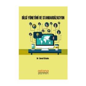 Bilgi Yönetimi ve Standardizasyon - Seval Özbalcı