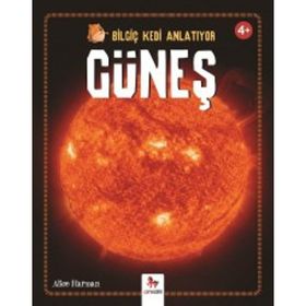 Bilgiç Kedi Anlatıyor - Güneş - Peter Bently