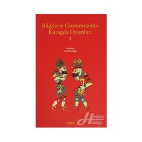 Bilgilerle Günümüzden Karagöz Oyunları 2- Kolektif