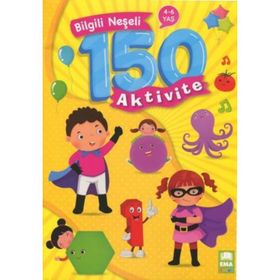Bilgili Neseli 150 Aktivite Ema Çocuk