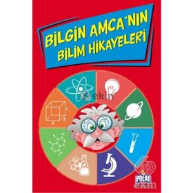 Bilgin Amca’nın Bilim Hikayeleri - Ercan Dinçer