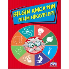 Bilgin Amca’nın Bilim Hikayeleri - Ercan Dinçer