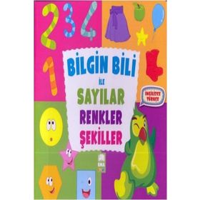 Bilgin Bili ile Sayılar Renkler Şekiller - Kollektif