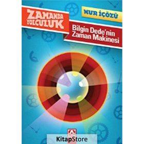 BILGIN DEDENIN ZAMAN MAKINESI - NUR ICOZU