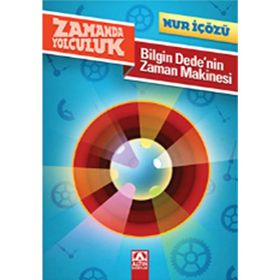 BILGIN DEDENIN ZAMAN MAKINESI - NUR ICOZU