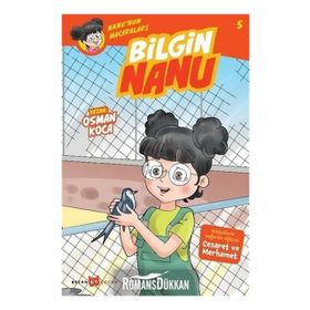 Bilgin Nanu - Nanu'nun Maceraları 5 - Osman Koca