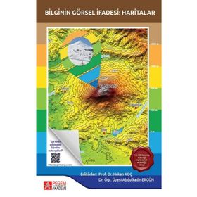 Bilginin Görsel İfadesi: Haritalar - Pegem Akademi Yayıncılık