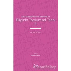 Bilginin Toplumsal Tarihi - Peter Burke