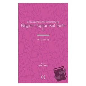 Bilginin Toplumsal Tarihi - Peter Burke