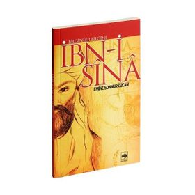 BILGINLER BILGINI İBN-I SÎNÂ - EMINE SONNUR ÖZCAN