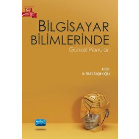 Bilgisayar Bilimlerinde Güncel Konular - Nobel Akademik Yayıncılık