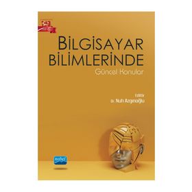 Bilgisayar Bilimlerinde Güncel Konular - Nobel Akademik Yayıncılık