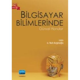Bilgisayar Bilimlerinde Güncel Konular - Nobel Akademik Yayıncılık