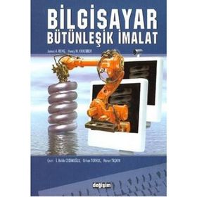 BILGISAYAR BÜTÜNLEŞİK İMALAT - JAMES A. REHG, HERY W. KRAEBBER