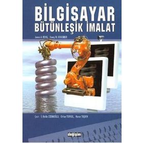 BILGISAYAR BÜTÜNLEŞİK İMALAT - JAMES A. REHG, HERY W. KRAEBBER