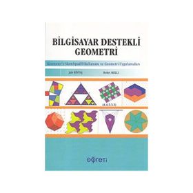 BILGISAYAR DESTEKLI GEOMETRI - GEOMETER'S SKETCHPAD KULLANIMI VE GEOMETRI UYGULAMALARI - JALE BINTAŞ;BUKET AKILLI