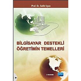 BILGISAYAR DESTEKLI ÖĞRETIMIN TEMELLERI - SALIH UŞUN