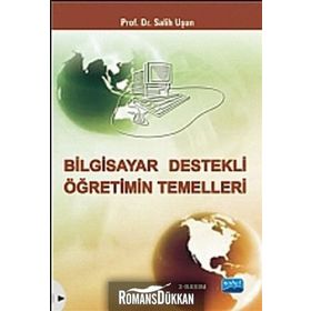 BILGISAYAR DESTEKLI ÖĞRETIMIN TEMELLERI - SALIH UŞUN
