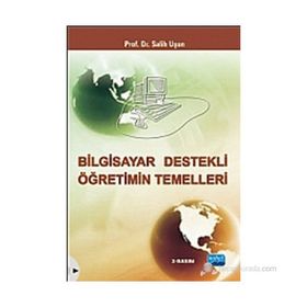 BILGISAYAR DESTEKLI ÖĞRETIMIN TEMELLERI - SALIH UŞUN