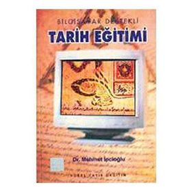 BILGISAYAR DESTEKLI TARIH EĞİTİMİ - MEHMET İPCİOĞLU