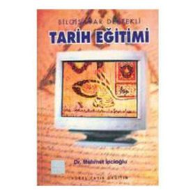 BILGISAYAR DESTEKLI TARIH EĞİTİMİ - MEHMET İPCİOĞLU