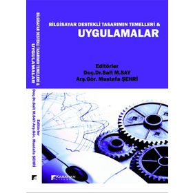 Bilgisayar Destekli Tasarımın Temelleri ve Uygulamalar - Kolektif