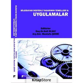 Bilgisayar Destekli Tasarımın Temelleri ve Uygulamalar - Kolektif