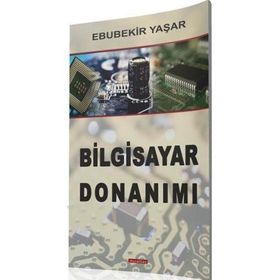 BILGISAYAR DONANIMI - EBUBEKIR YAŞAR